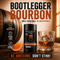 BOOTLEGGER BOURBON